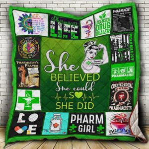She Believed She Could So She Did Pharmacist Quilt M0308-10  Quilt